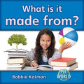 What is it Made From? Reader Level F